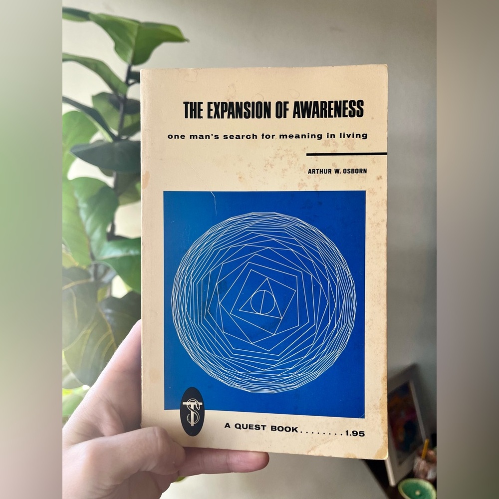 1967 The Expansion of Awareness by Arthur W. Osborn Paperback